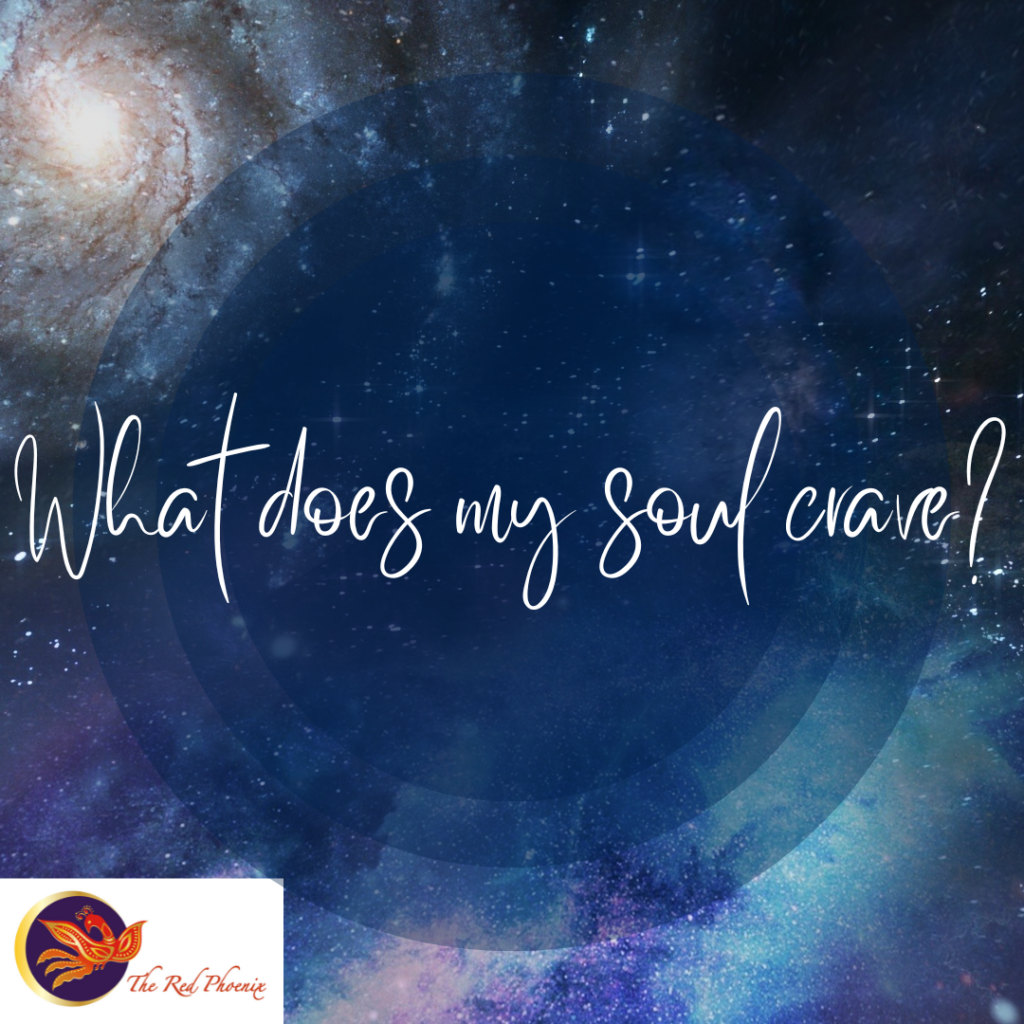 What Does My Soul Crave?